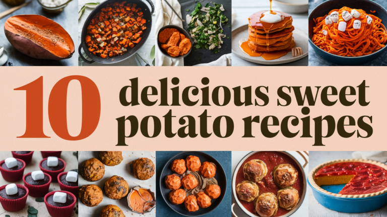 10 Delicious Sweet Potato Recipes You’ll Love